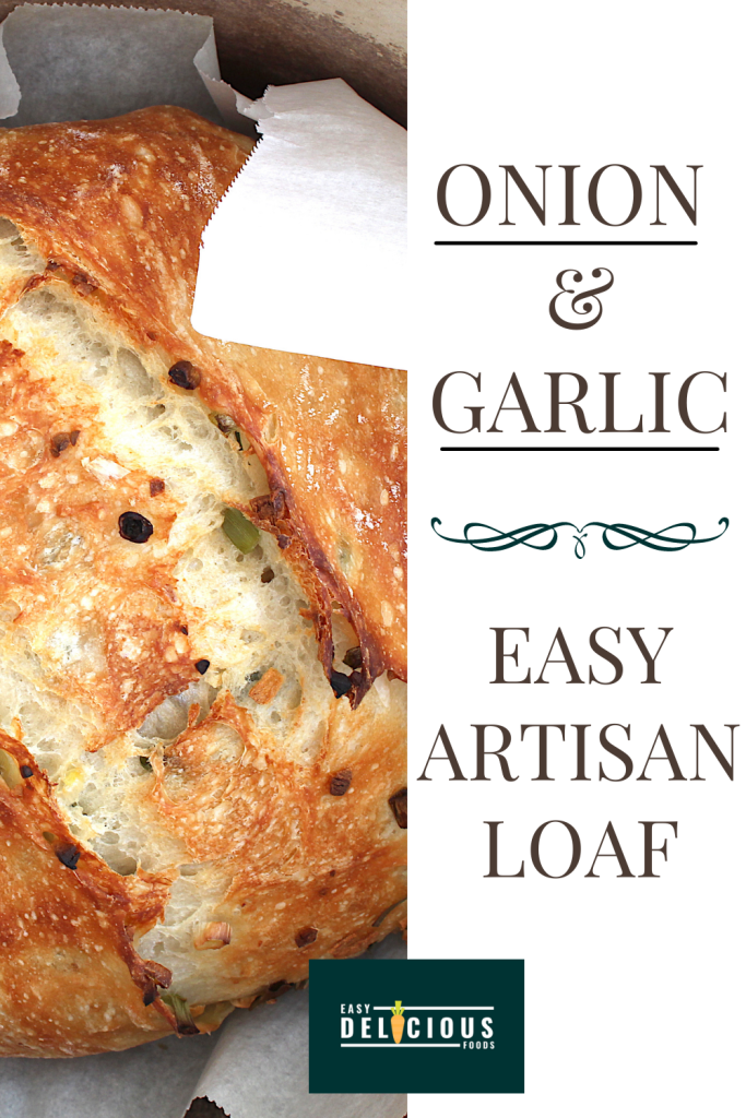 Onion Garlic Easy Artisan Loaf