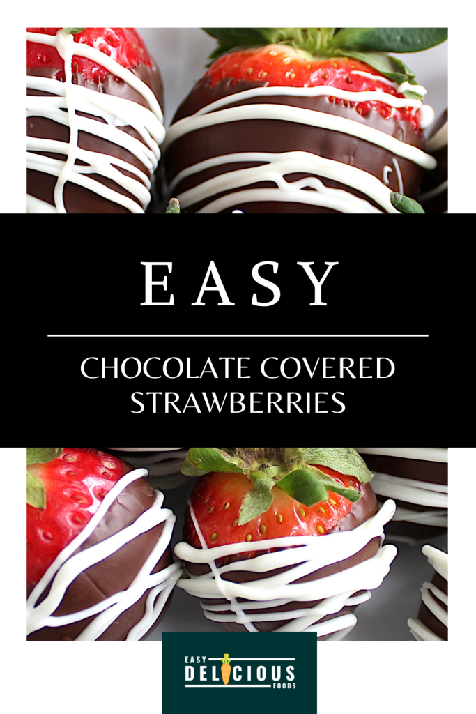 Easy Chocolate Covered Strawberries